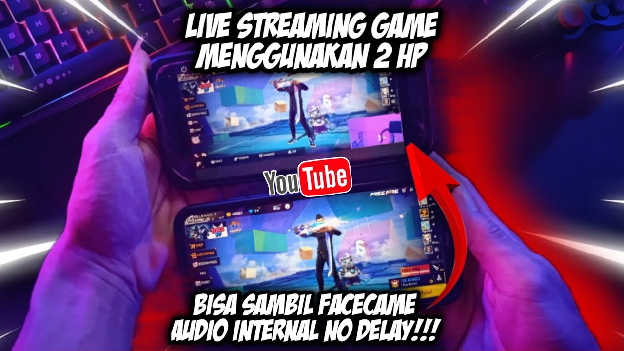 Cara LIVE STREAMING di YouTube Menggunakan 2 Hp‼️LIVE Game sambil FACECAME
