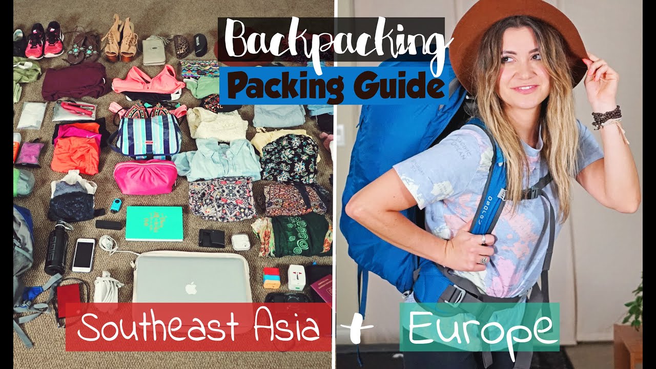 BACKPACKING Packing Guide | Europe & Southeast Asia