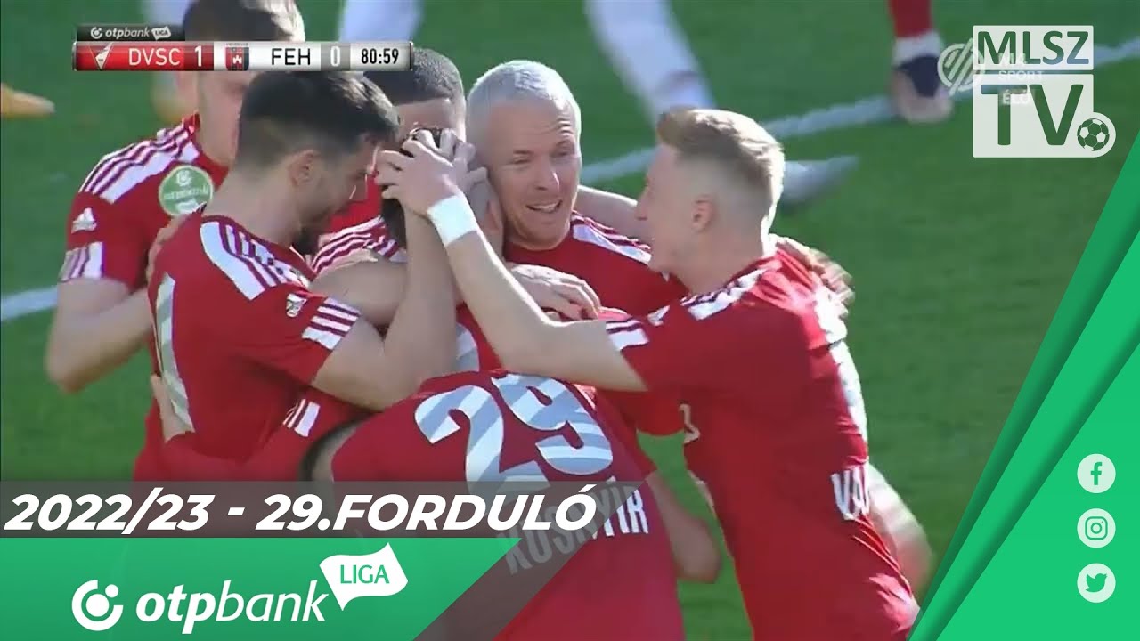 DVSC – MOL Fehérvár FC | 2-0 | (0-0) | OTP Bank Liga | 29. forduló | MLSZTV