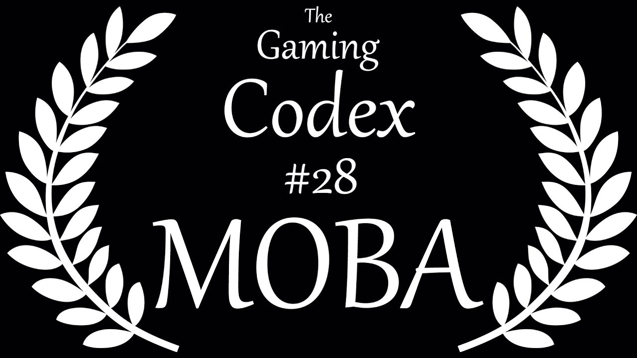 The Gaming Codex #28: Multiplayer Online Battle Arena 