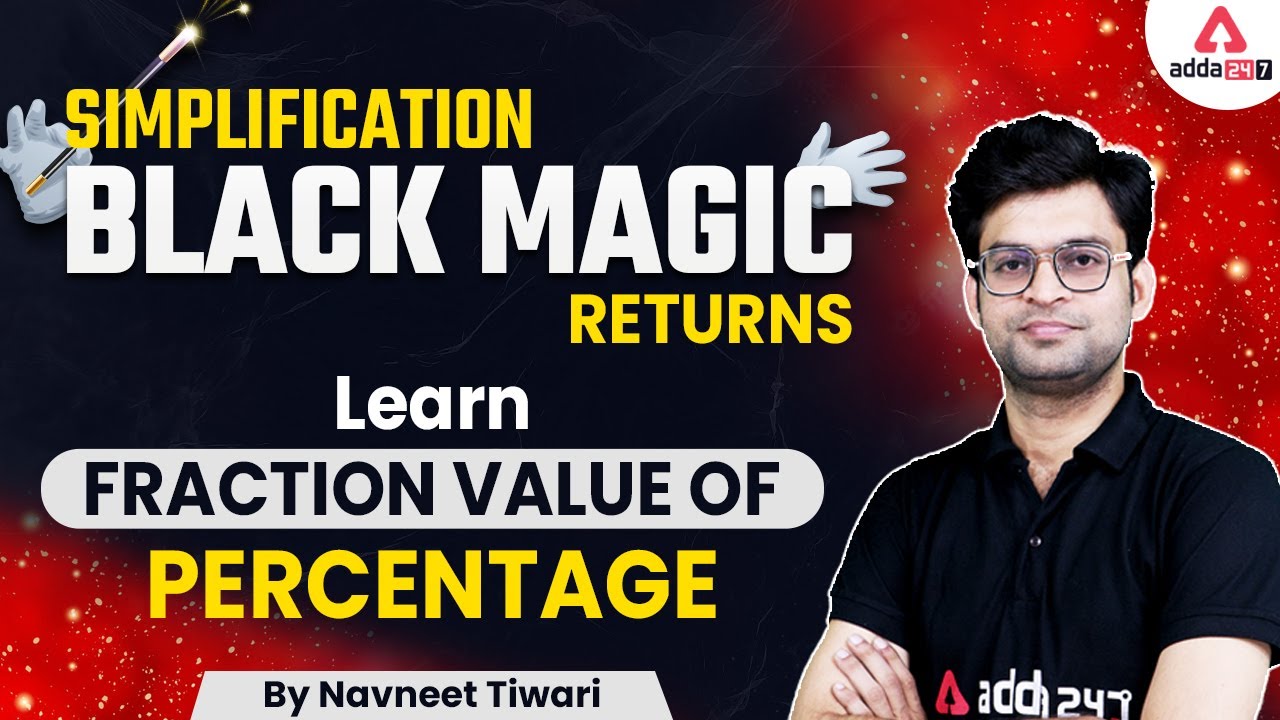 Simplification Black Magic Tricks to Learn Fraction Value of Percentage | Maths by Navneet Tiwari