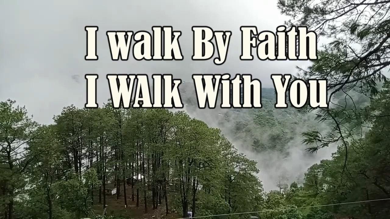 I Walk By Faith, I Walk With You, Dear God.  Inspirational Country Gospel Songs