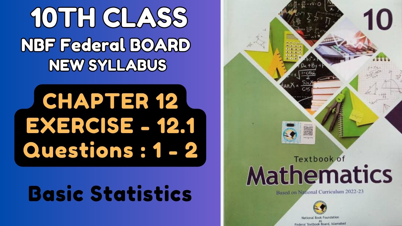 10thclassMath, NBFnewsylabus2025, Unit 12, Basic Statistics, Ex-12.1, Questions : 1 - 2
