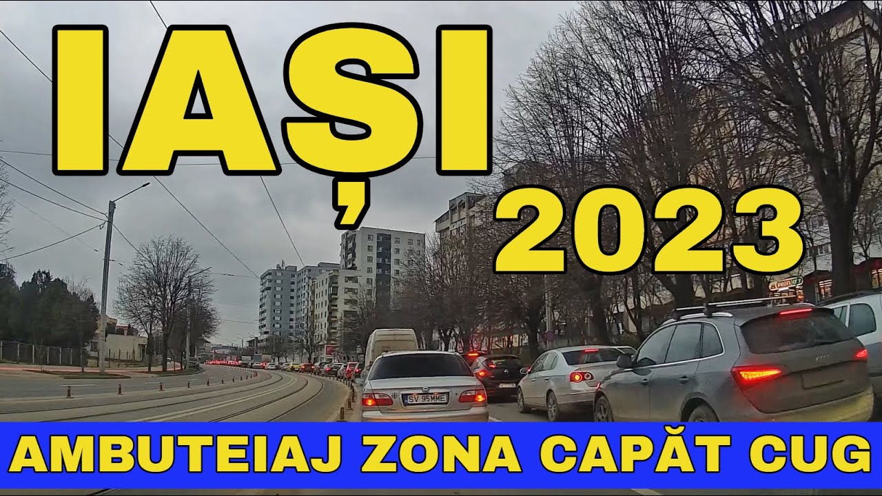 Orasul IASI trafic de cosmar zona Capat CUG - CIUREA ambuteiaj soseaua Nicolina ian 2023