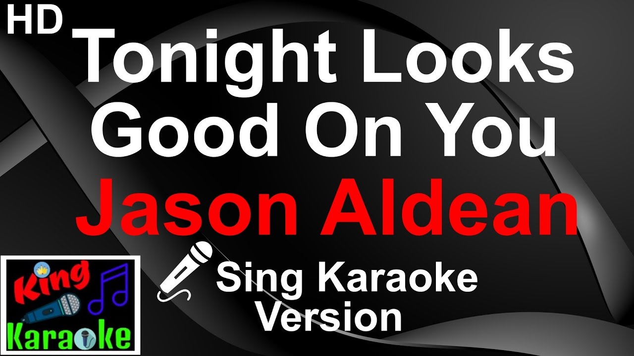 Jason Aldean - Tonight Looks Good On You Karaoke Lyrics🎤🎶🎵