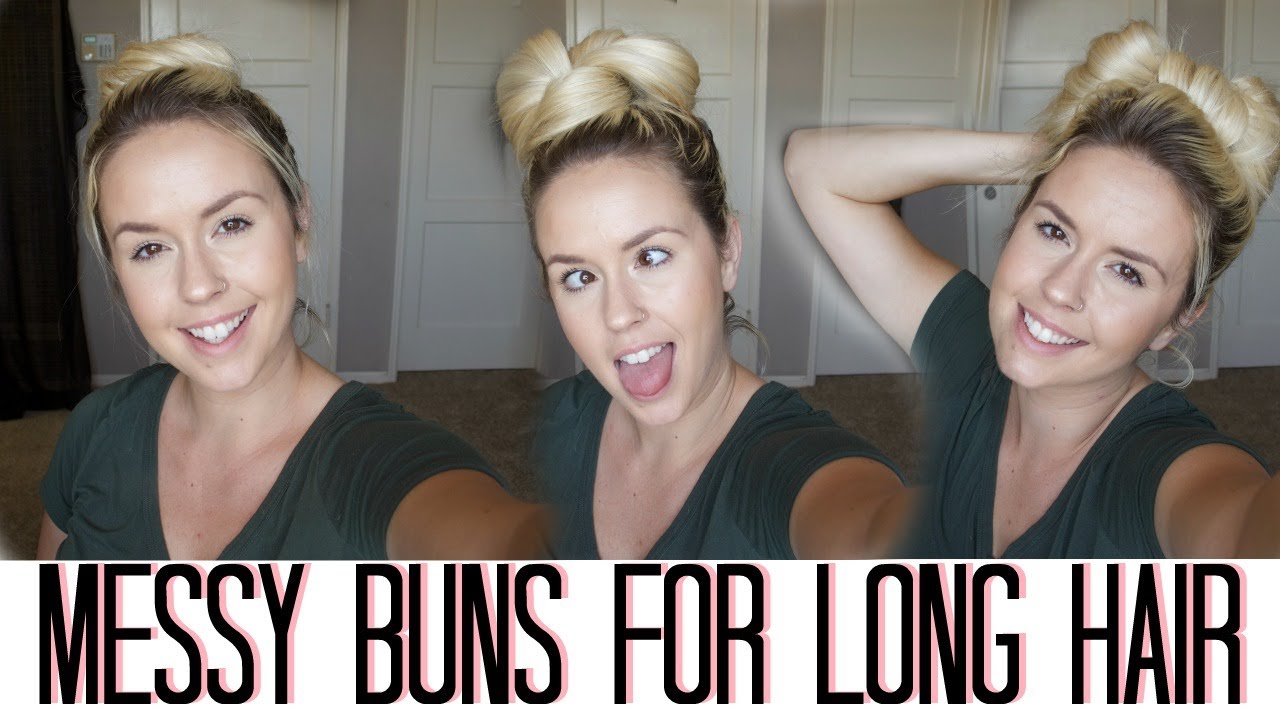 3 Ways to Wear a Messy Bun for LONG & THICK HAIR
