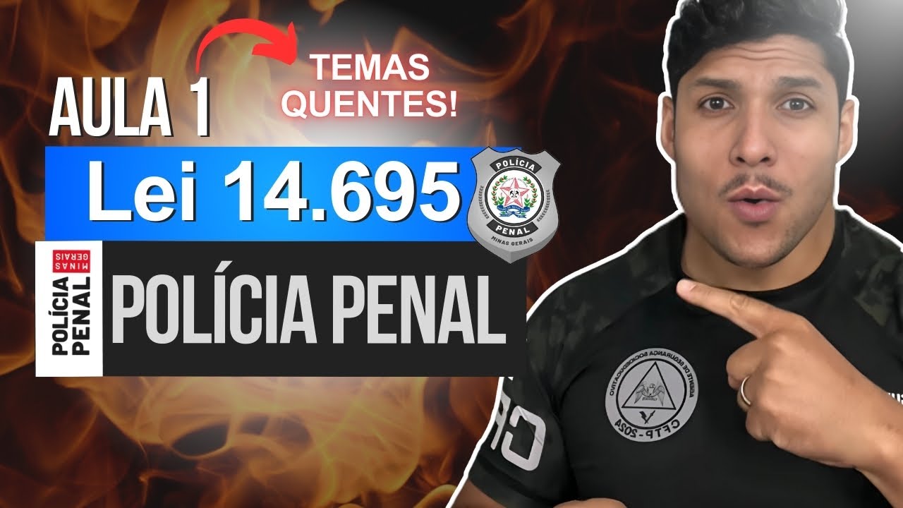 Lei 14.695 - Aula 1 - PPMG (Concurso Polícia Penal MG) - Temas Quentes!!