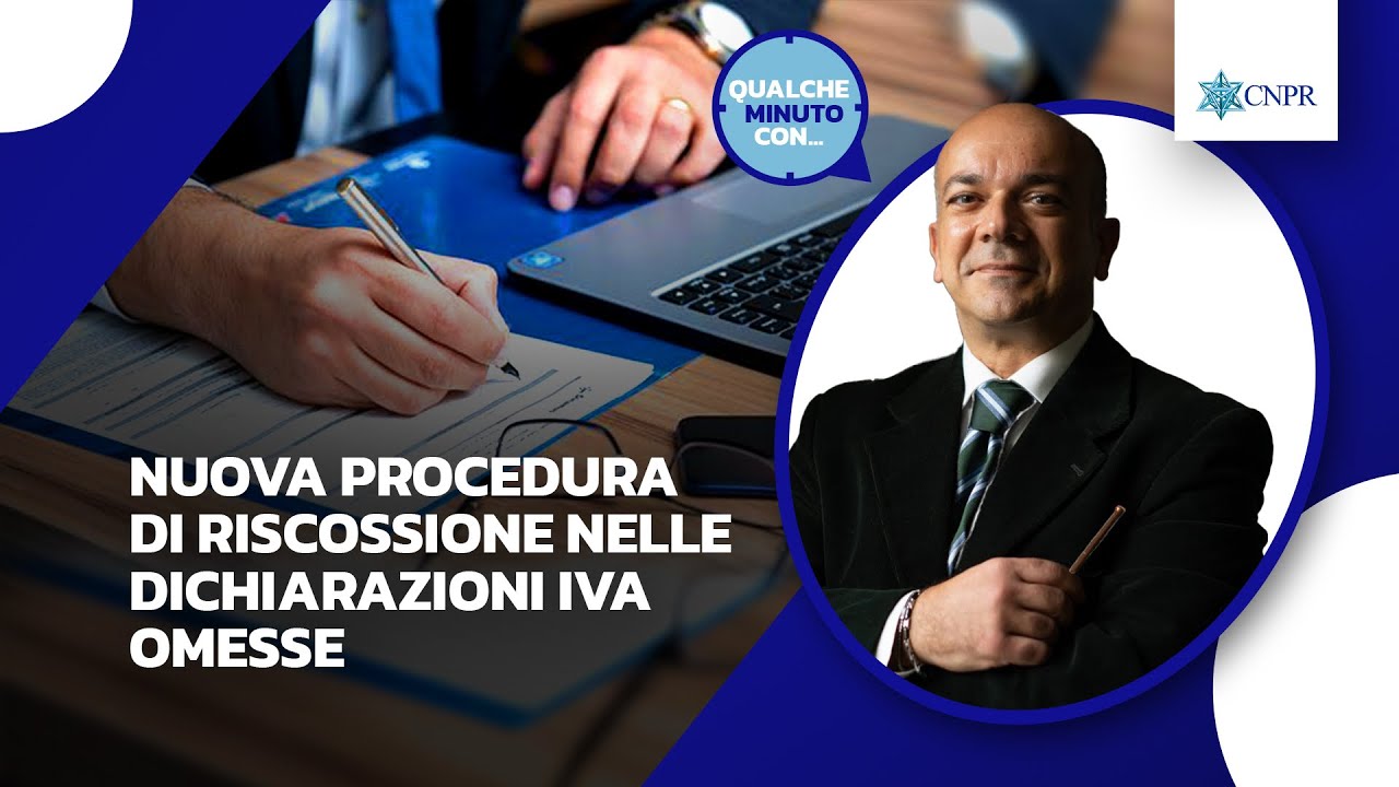 Danilo Sciuto - Nuova procedura di riscossione nelle omesse dichiarazioni IVA