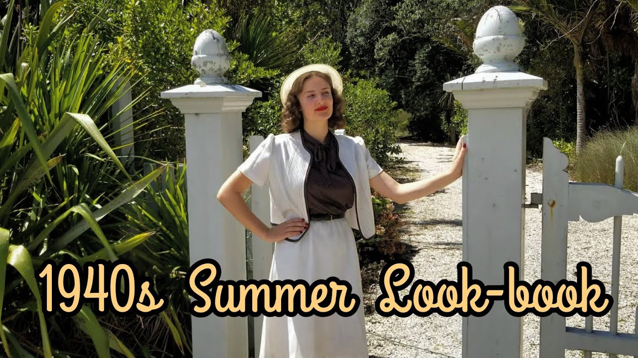 1940s Style Look-book ~ Summer Ensembles