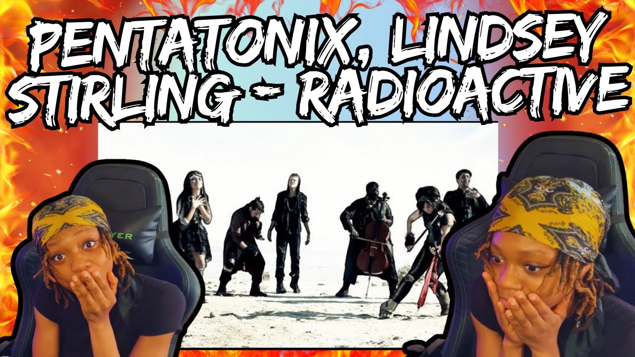*MIND BLOWN* Pentatonix, Lindsey Stirling - Radioactive | JAW DROPPING REACTION