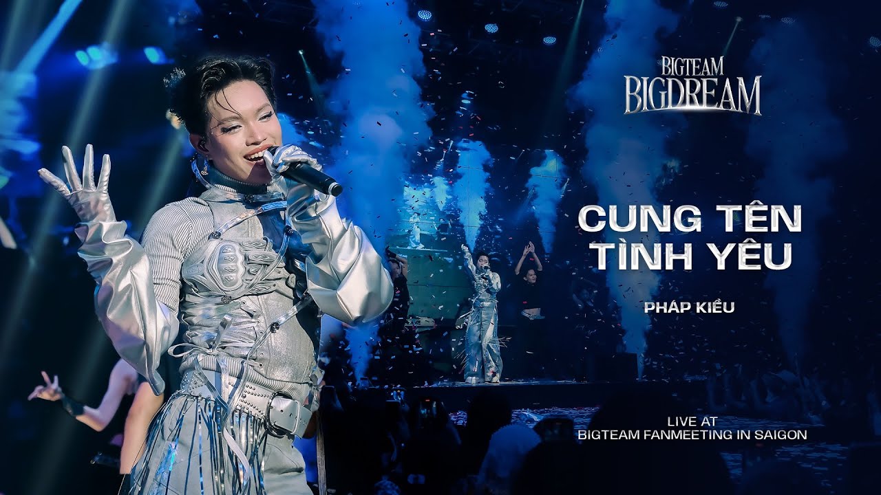 PHÁP KIỀU - CUNG TÊN TÌNH YÊU (Live at BigTeam Fanmeeting HCM)