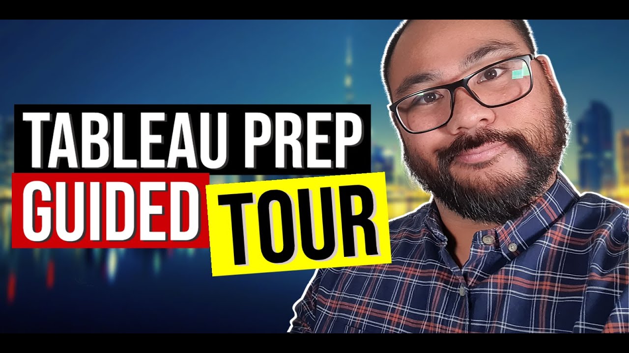 Tableau Prep - The Guided Tour (This Software will CHANGE YOUR LIFE!)
