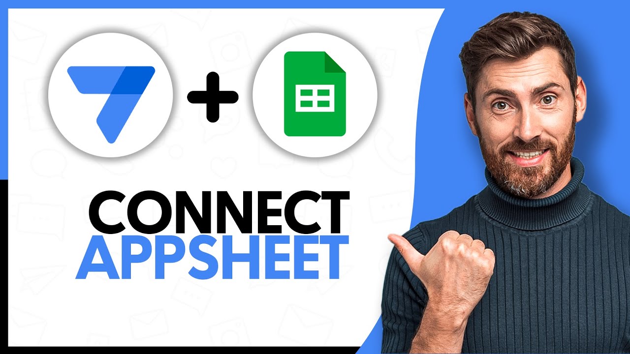 How to Connect AppSheet to Google Sheets - Step by Step