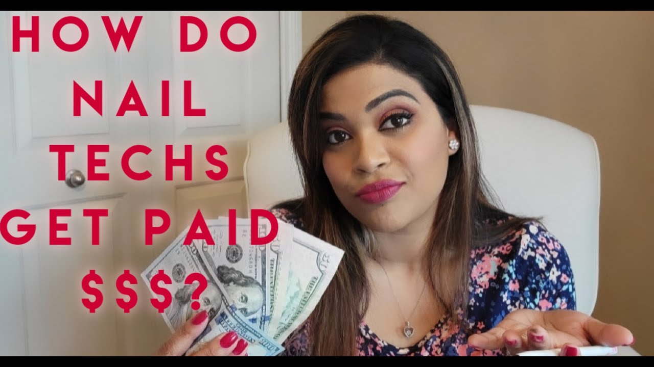 How do nail techs get paid? Commission or salary?/ Pay structure