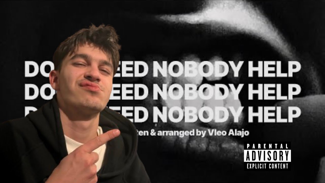 i REACTED to DON'T NEED NOBODY HELP BY Vleo Alajo