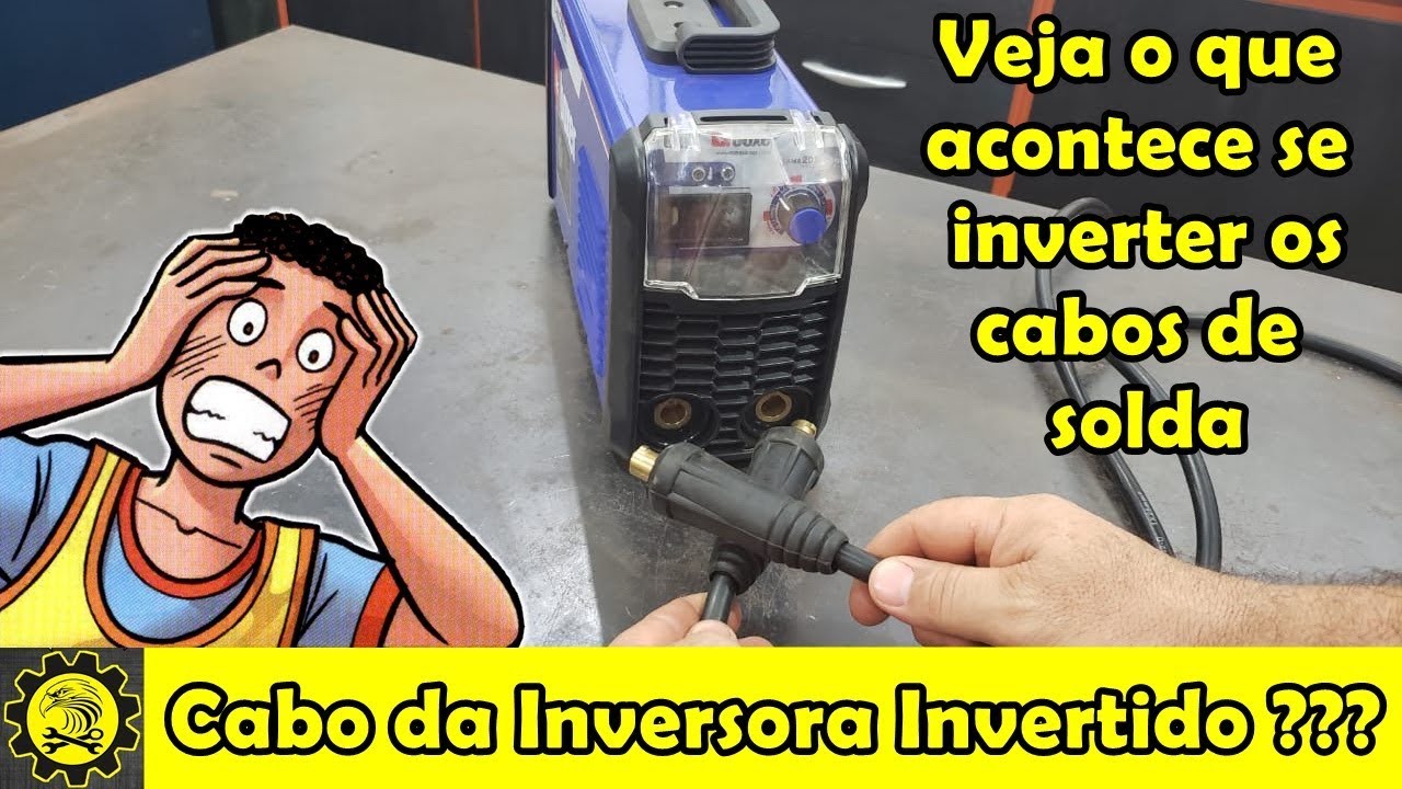 Cabo da Inversora de Solda Invertido - Saiba o que acontece