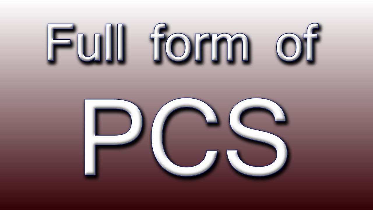 Full form of PCS