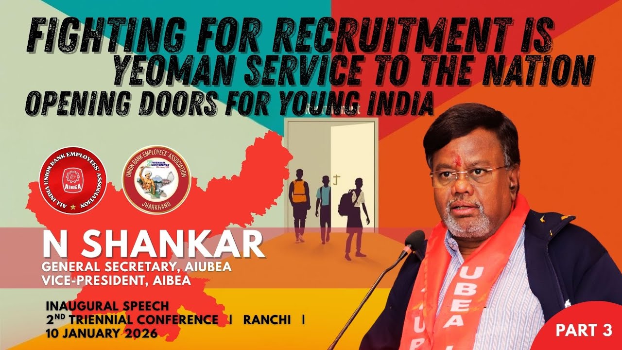 Fighting for recruitment serves the nation. Inaugural Speech at Ranchi 10.01.2026 Pt 3 #AIUBEA #UBEU