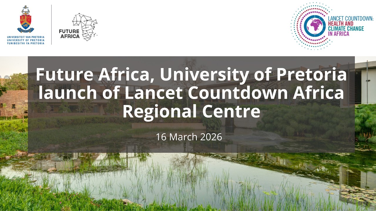 Lancet Countdown Africa Regional Centre Launch | Future Africa