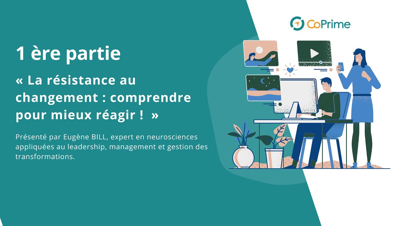 La TRILOGIE du Change Management :  La r&eacute;sistance au changement   comprendre pour mieux r&eacute;agir !