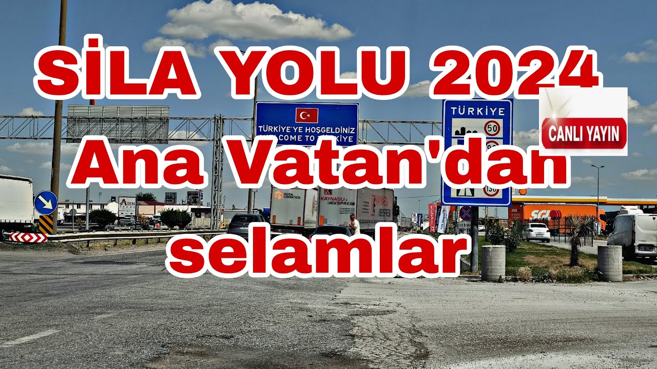 Sıla yolu 2024 Kapıkule Edirne canlı yayın