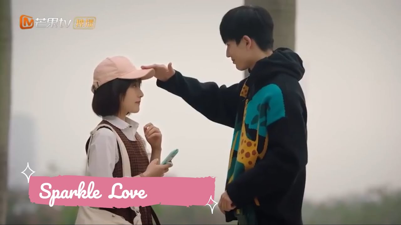[MV]  Sparkle Love New Chinese Drama 2020