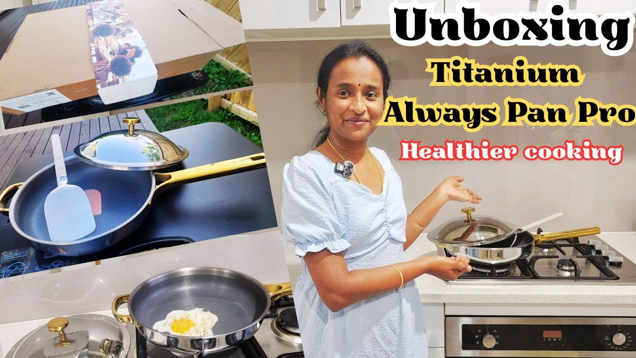 Распаковка Titanium Always Pan Pro - Наше место на тамильском языке | Новозеландские видеоблоги #...