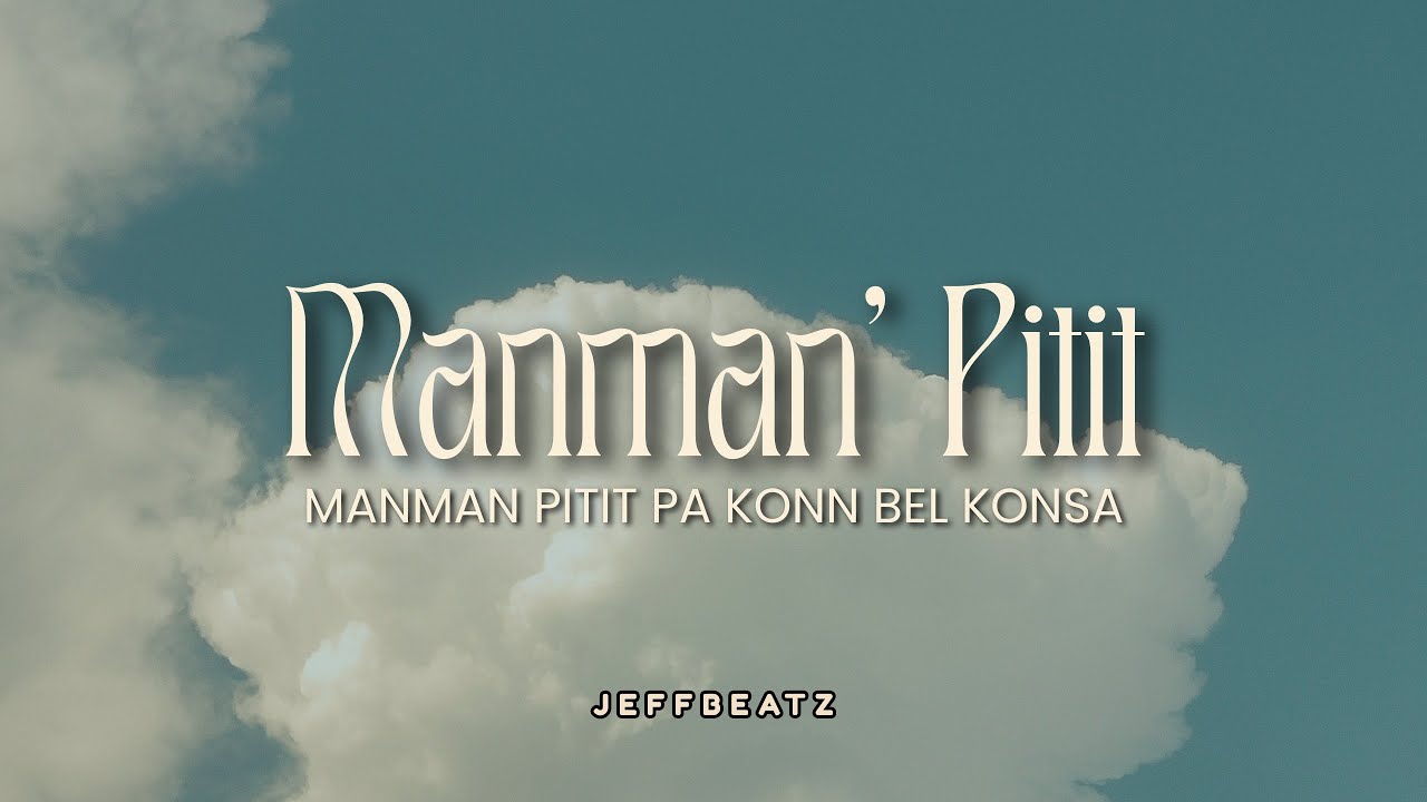 On Manman Pitit Ki Belle Konsa Epavre - Jeffbeatz  ( Hit Tiktok )