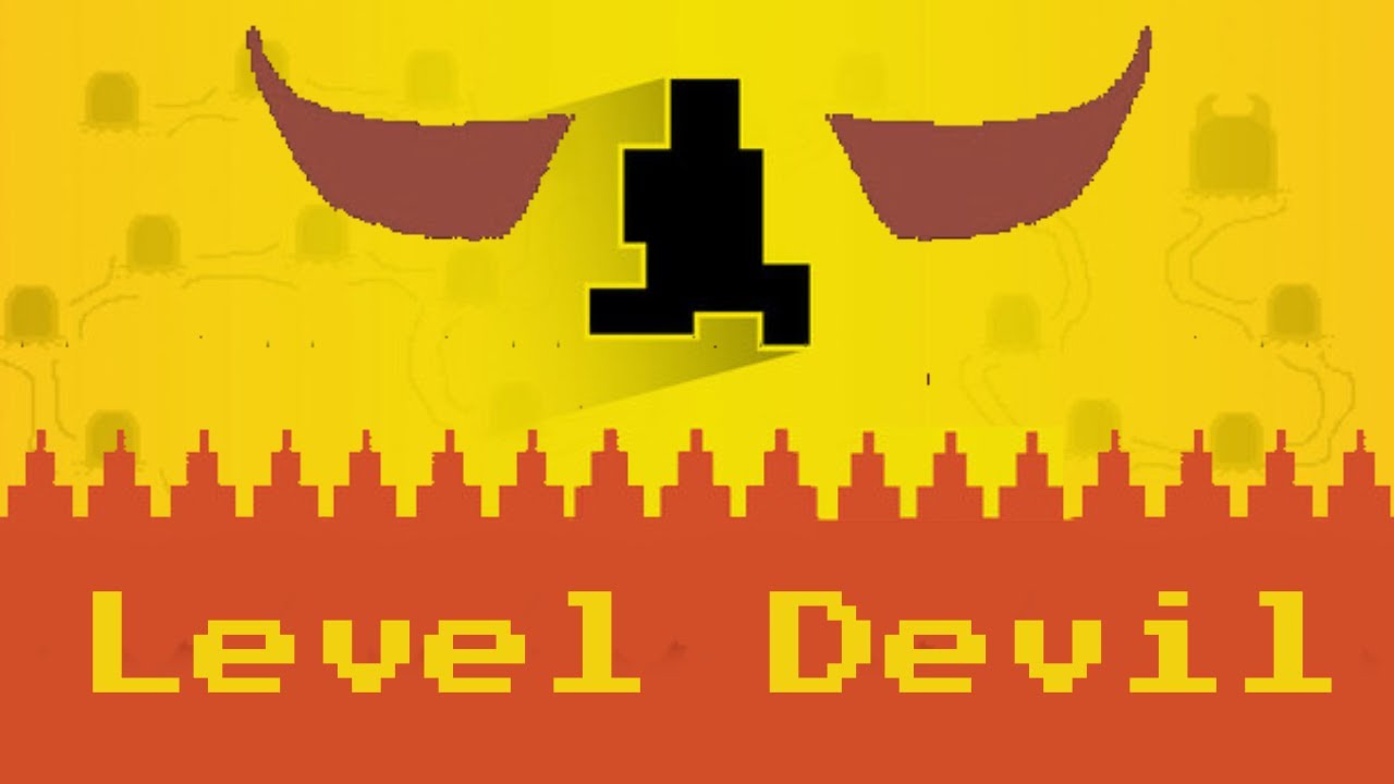 LEVEL DEVIL!!!!!!!!