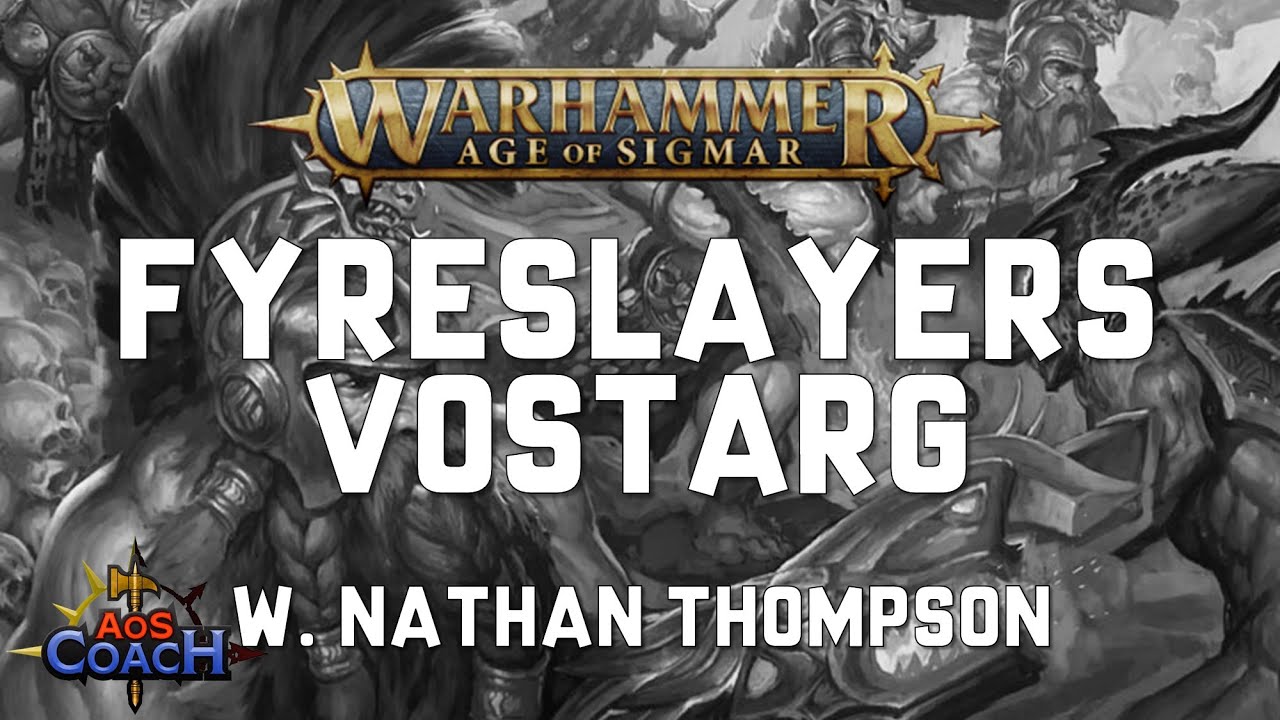 Talkin' Fyreslayers Vostarg | 2nd Edition Warhammer Age of Sigmar