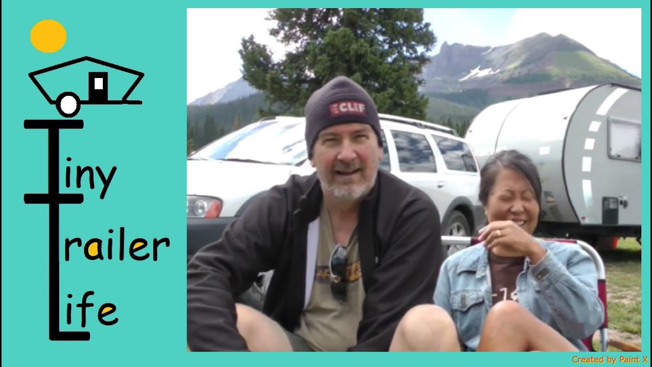 Tiny Trailer Life Update #5 - Lizard Head Telluride CO