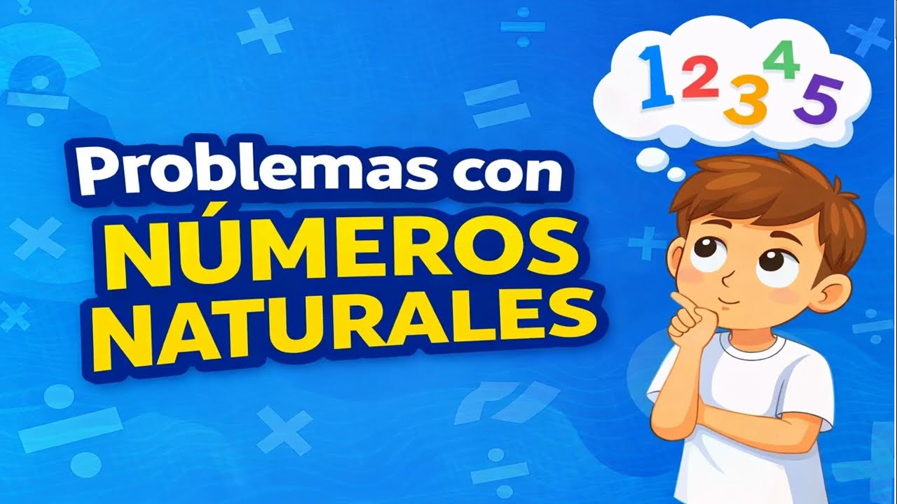 APRENDE FÁCIL A SOLUCIONAR PROBLEMAS CON NÚMEROS NATURALES  #problemas #operacionesmatematicas