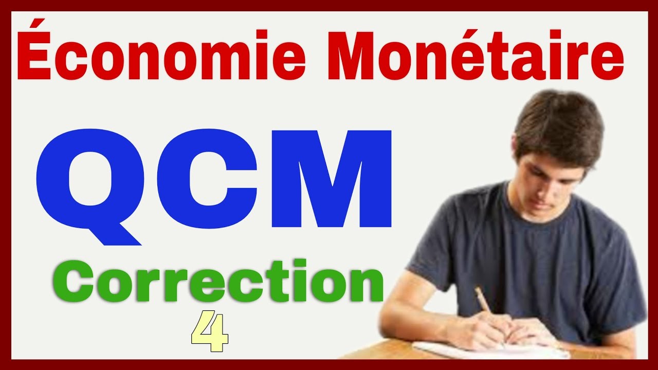 Économie Monétaire et Financière Examen QCM Corrigé 4