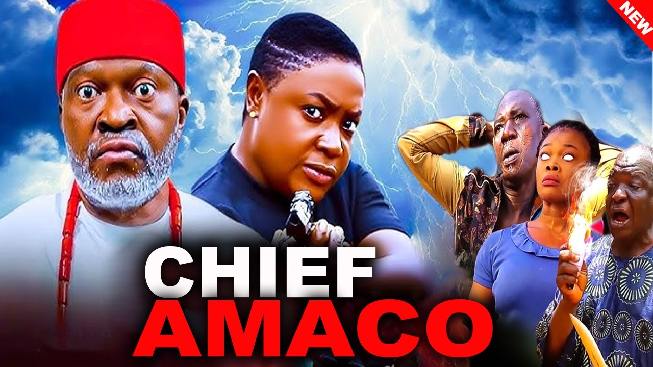 CHIEF AMACO (NEW MOVIE) - LIZZY GOLD, KANAYO O KANAYO 2026 LATEST NIGERIAN MOVIE #trending