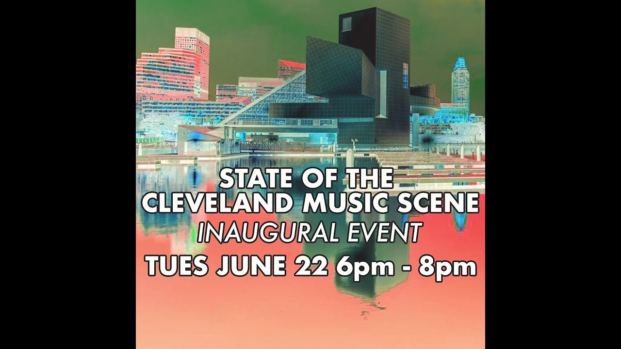State of the Cleveland Music Scene #1