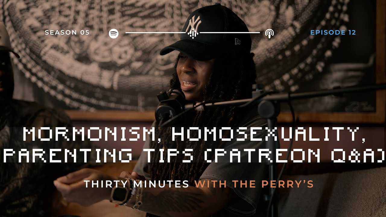 Mormonism, Homosexuality, Parenting Tips & More (Patreon Q&A)