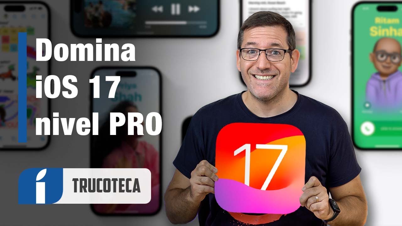 iOS 17 y las 50+ novedades y TRUCOS POCO CONOCIDOS que mejorarán tu iPhone
