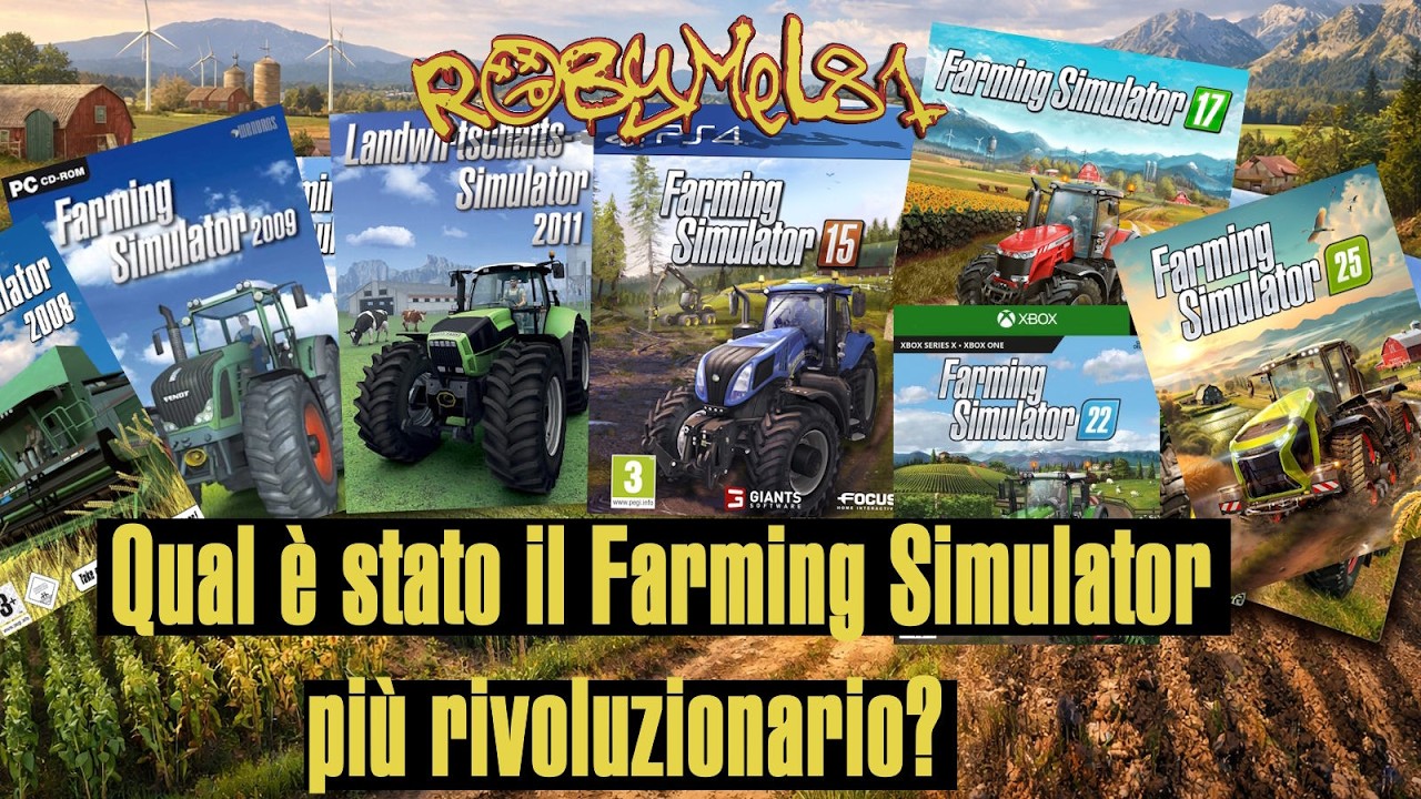 Qual'è Stato il Farming Simulator Più Rivoluzionario ? Ripercorriamo La Storia !!!