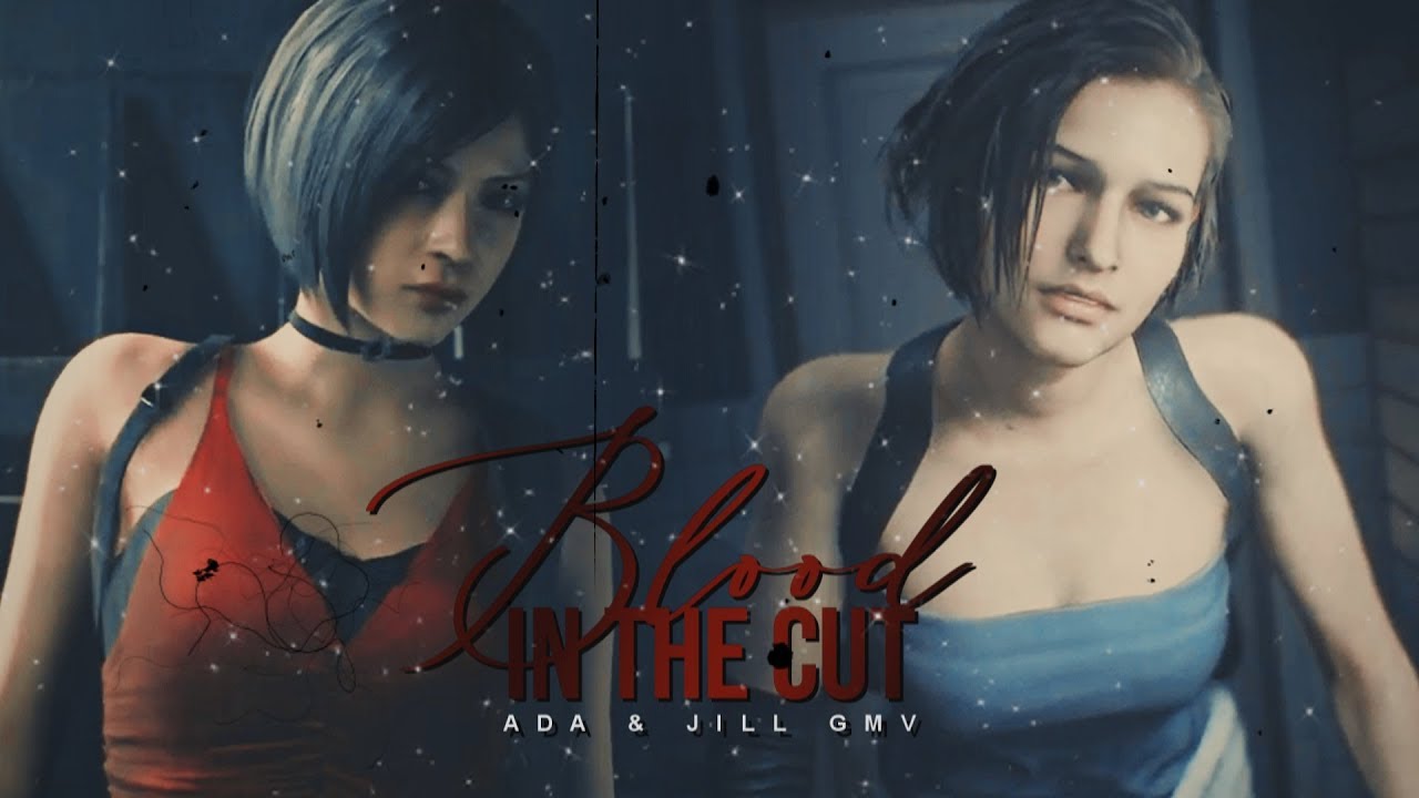 ♔| Ada and Jill | Blood In The Cut (For Rukia)