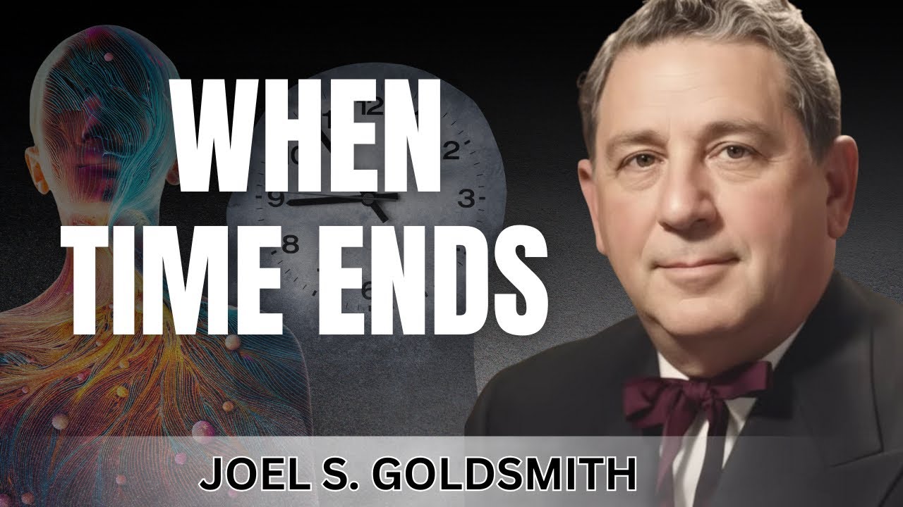 The Moment Consciousness Ends | Joel goldsmith on Time