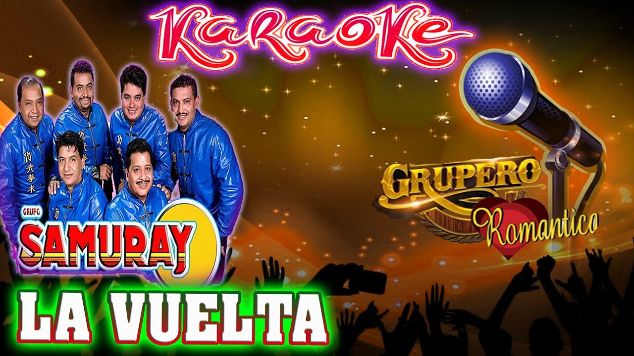 La Vuelta Grupo Samuray karaoke