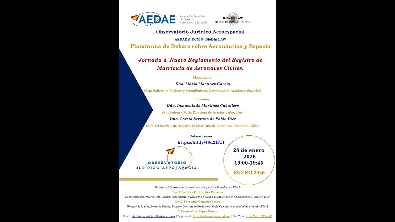 Debate Jornada 4 - Nuevo Reglamento del Registro de Matrícula de Aeronaves Civiles.
