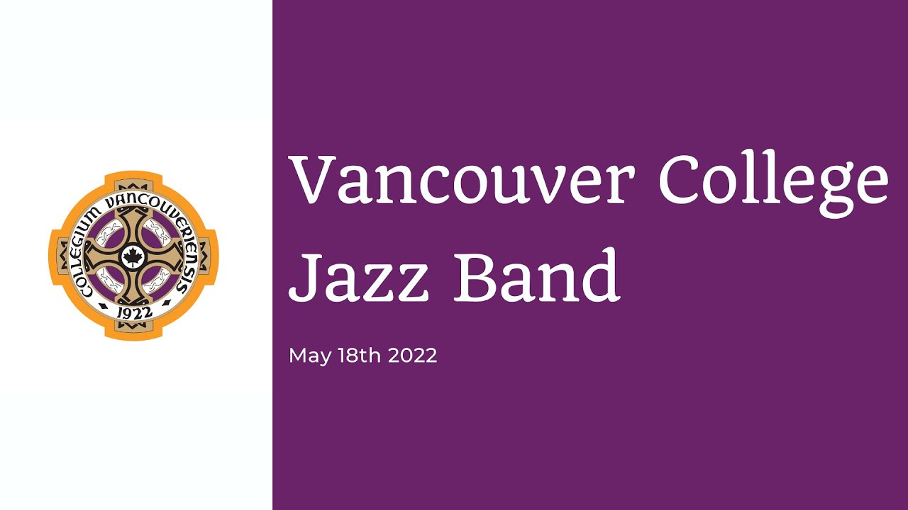 Vancouver College May Jazz Band Performance