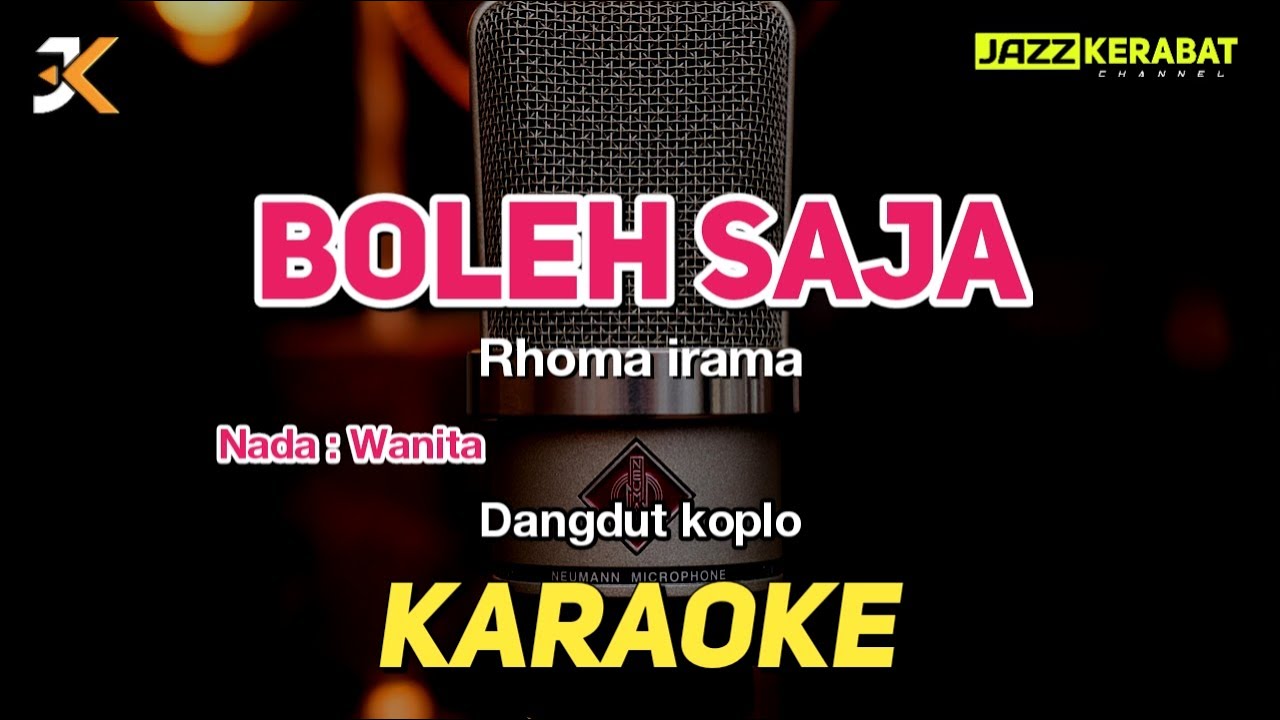 KARAOKE_BOLEH SAJA_RHOMA IRAMA | NADA WANITA | DANGDUT KOPLO