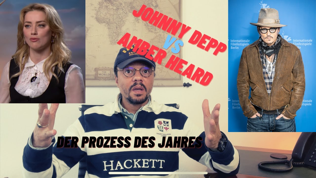 Johnny Depp vs Amber Heard | DER PROZESS DES JAHRES  | juristisch erkl&auml;rt von Rechtsanwalt Mc Kay