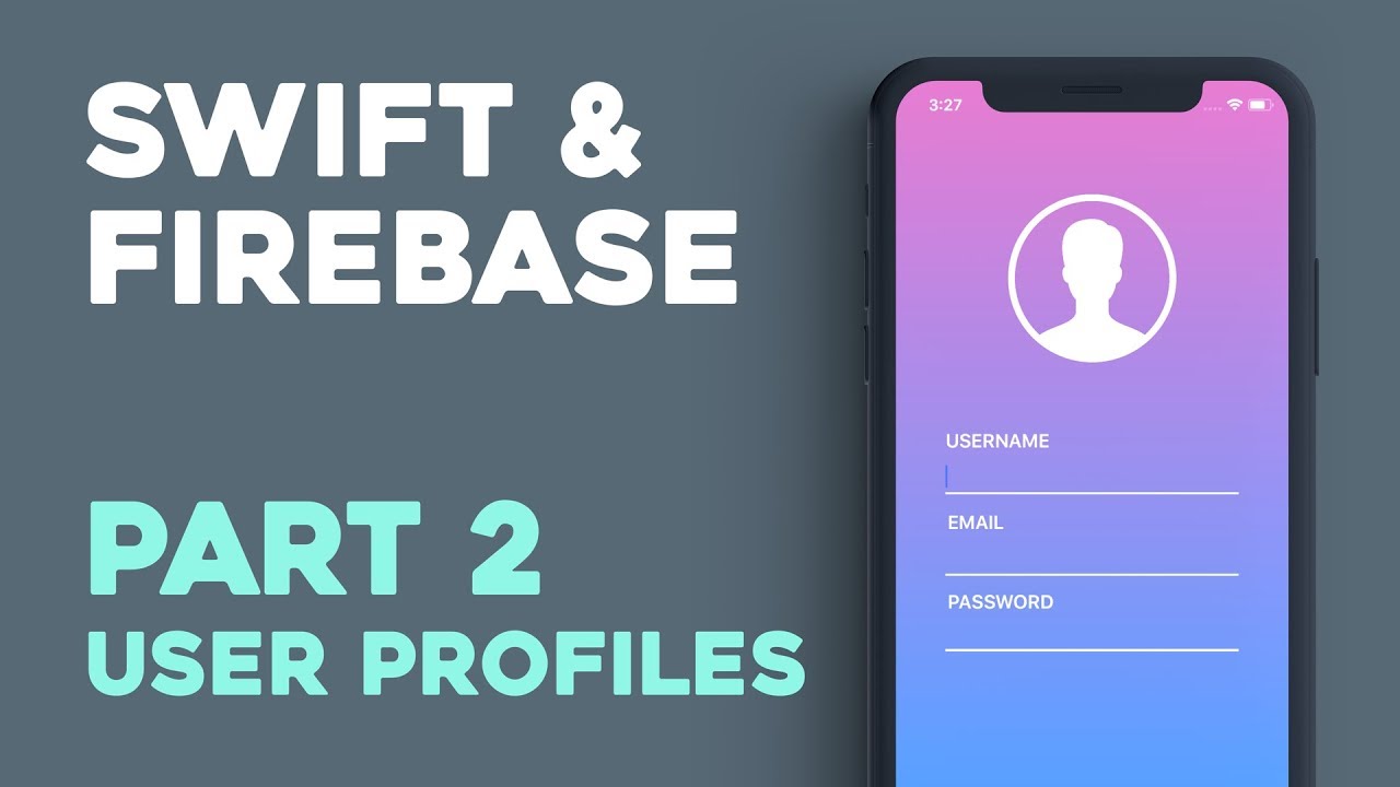 Saving User Profiles to the Database & Uploading Files to Storage - Swift & Firebase Part 2