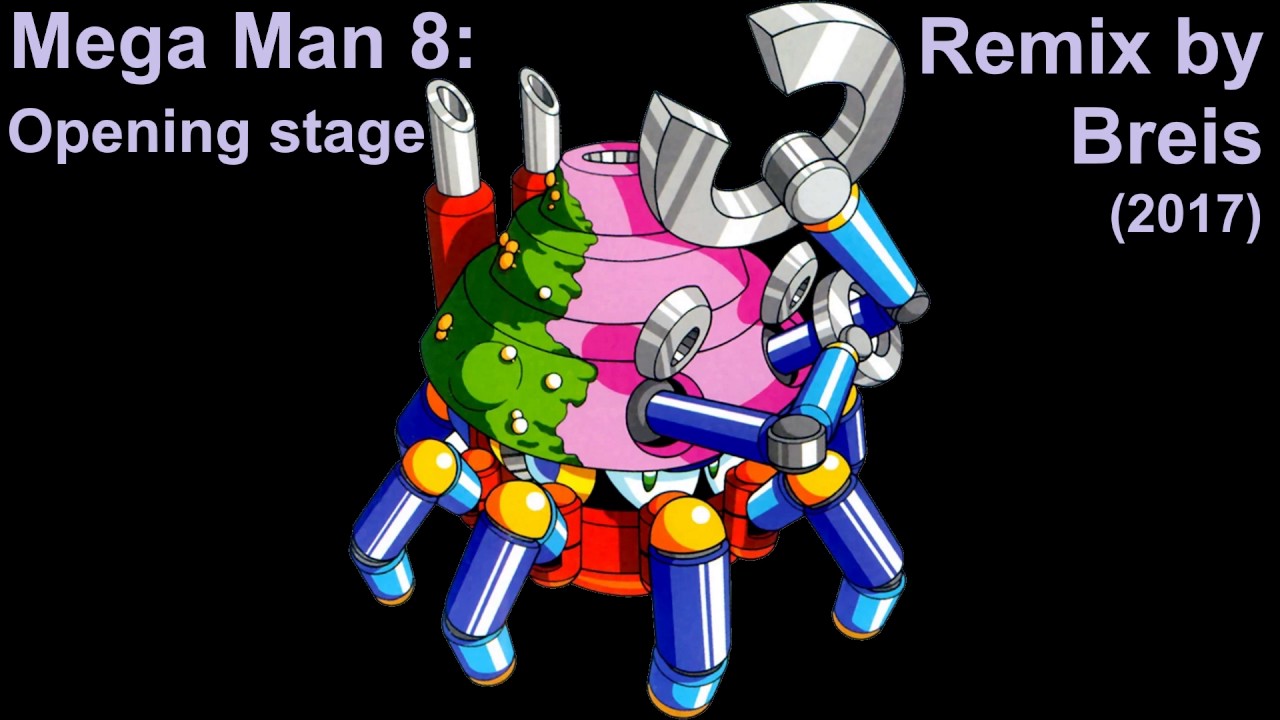 Breis - Mega Man 8: Opening Stage (2017)