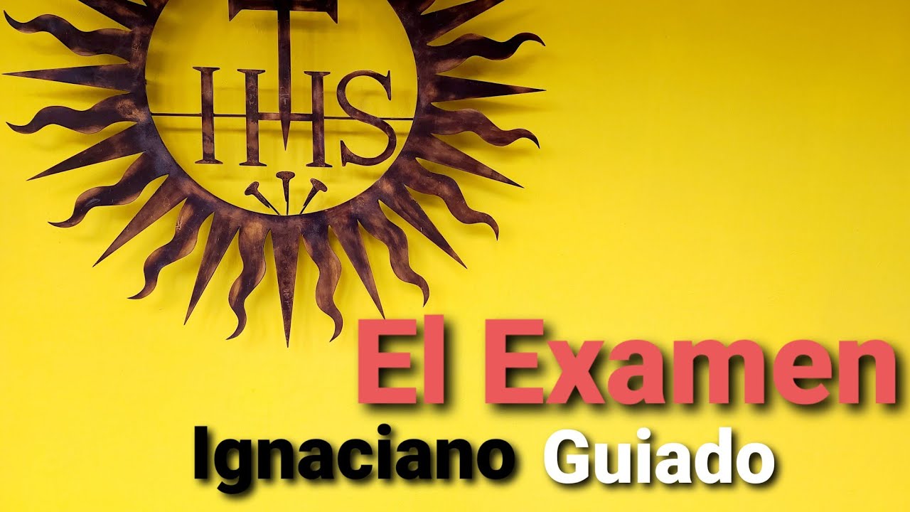 Examen Ignaciano Guiado