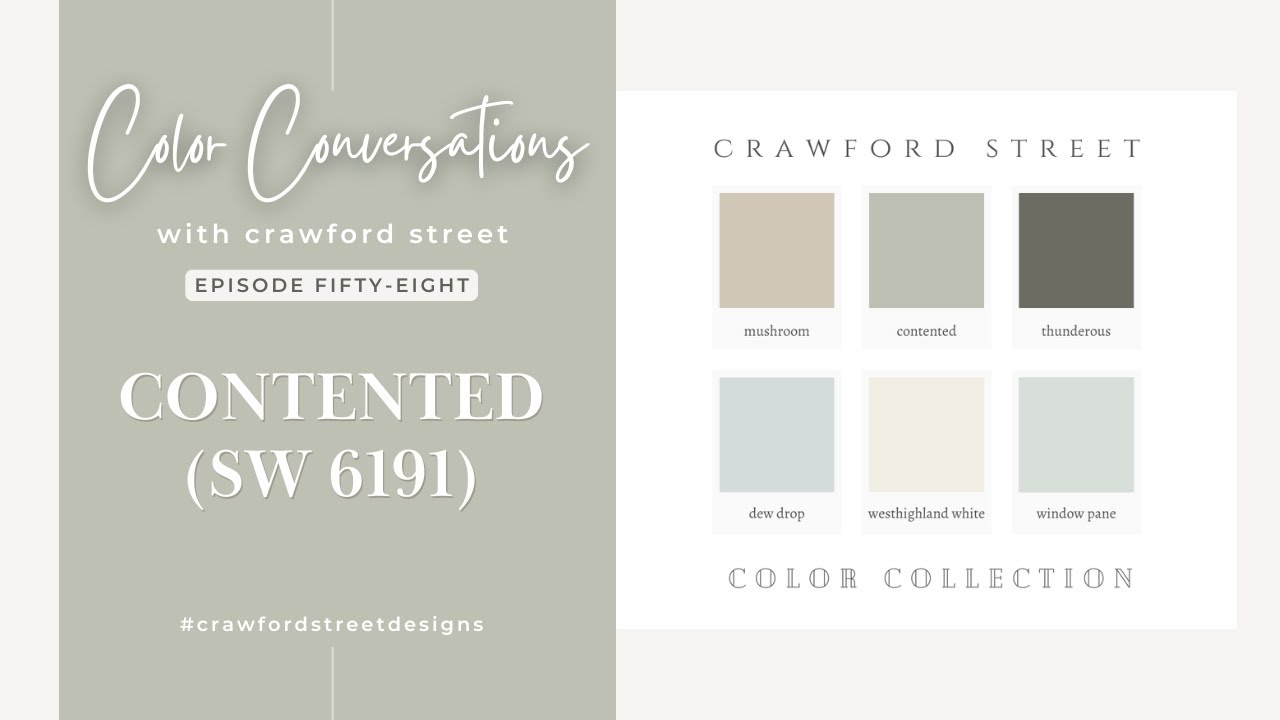 Color Conversations with Crawford Street: Episode 58- CONTENTED (SW 6191)