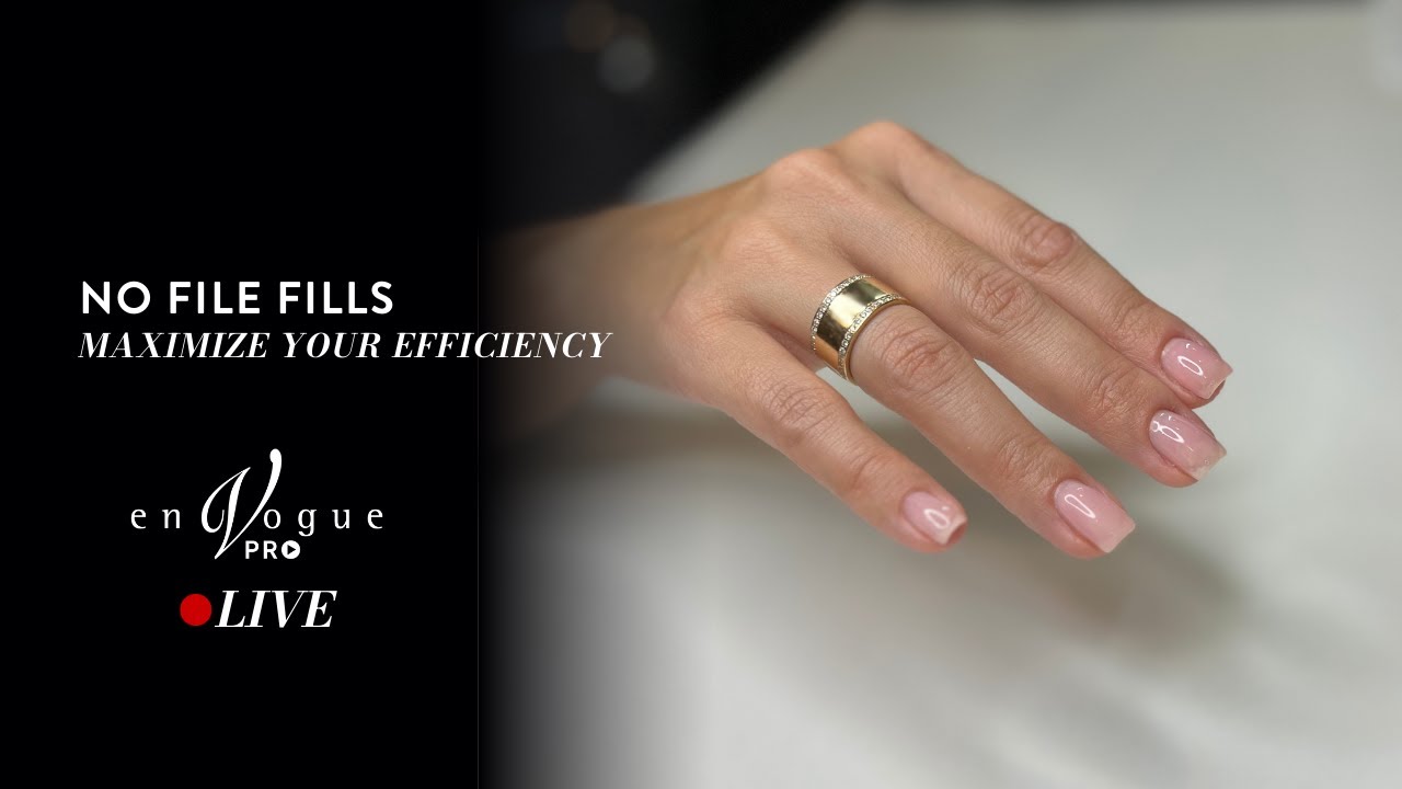 No File Gel Fills - en Vogue PRO Live Tutorial